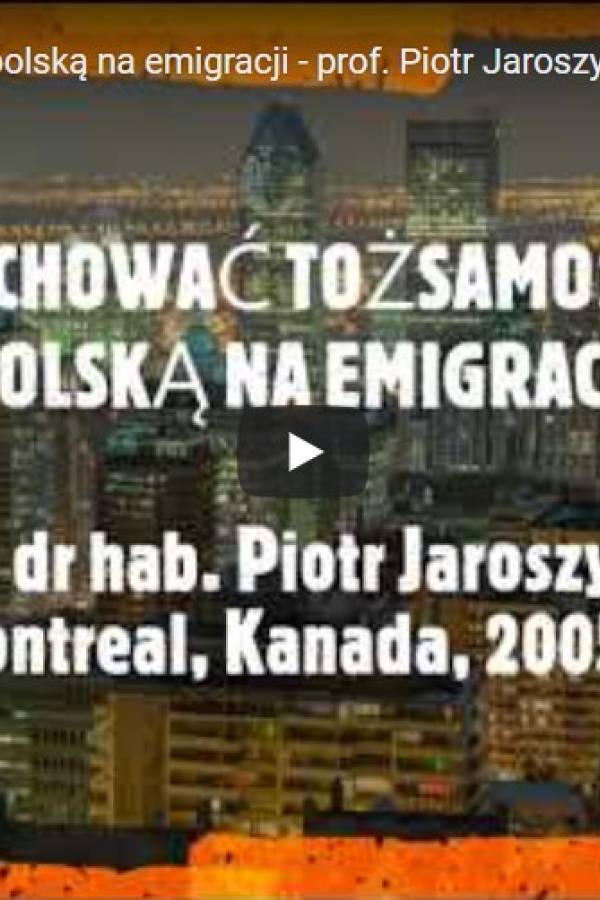 Zachować tożsamość polską na emigracji - wykład