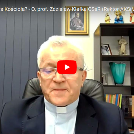 Czy i jaki kryzys Kościoła? - O. prof. Zdzisław Klafka CSsR (Rektor AKSiM, Toruń)