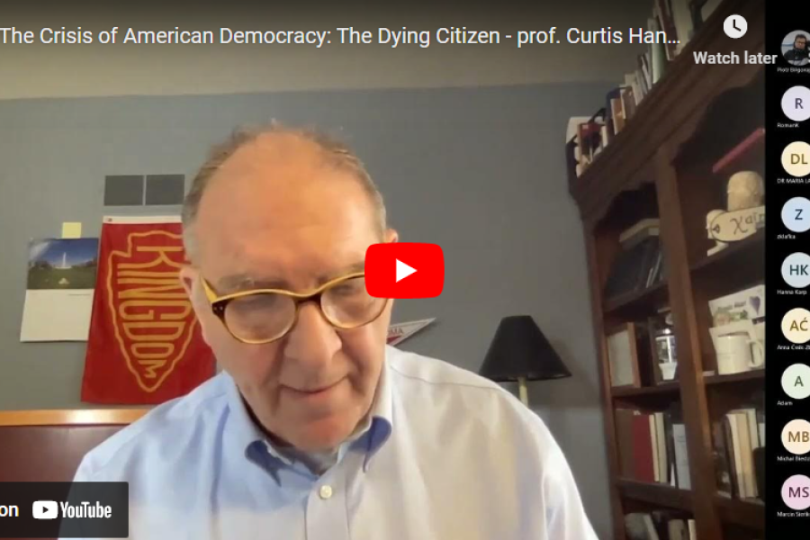 The Crisis of American Democracy: The Dying Citizen - prof. Curtis Hancock