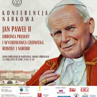 Jan Paweł II - obrońca prawdy i wychowawca człowieka, rodziny i narodu