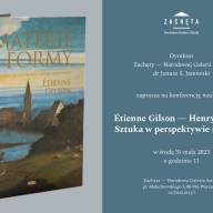 Étienne Gilson — Henryk Kiereś: Sztuka w perspektywie realizmu – Konferencja Naukowa w Zachęcie Narodowej Galerii Sztuki