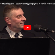 Artur Andrzejuk – Metafizyczne i estetyczne ujęcie piękna w myśli Tomasza z Akwinu