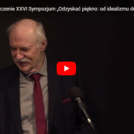 Dyskusja i zakończenie XXVI Sympozjum „Odzyskać piękno: od idealizmu do realizmu. W 140. rocznicę urodzin Étienne Gilsona”