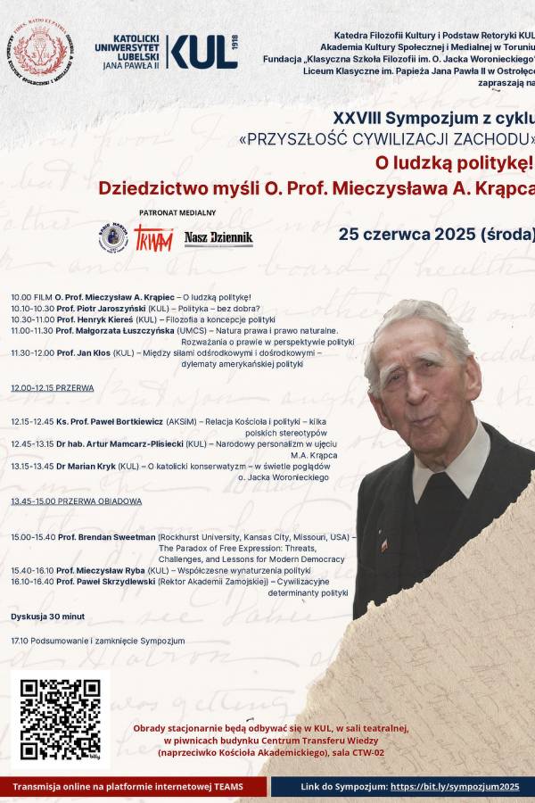 XXVIII Sympozjum z cyklu „Przyszłość Cywilizacji Zachodu” – O ludzką politykę! Dziedzictwo myśli O. Prof. Mieczysława A. Krąpca