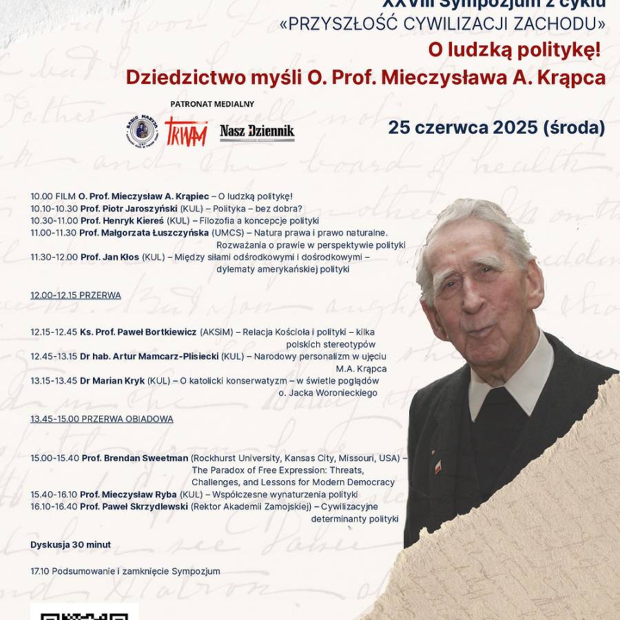 XXVIII Sympozjum z cyklu „Przyszłość Cywilizacji Zachodu” – O ludzką politykę! Dziedzictwo myśli O. Prof. Mieczysława A. Krąpca